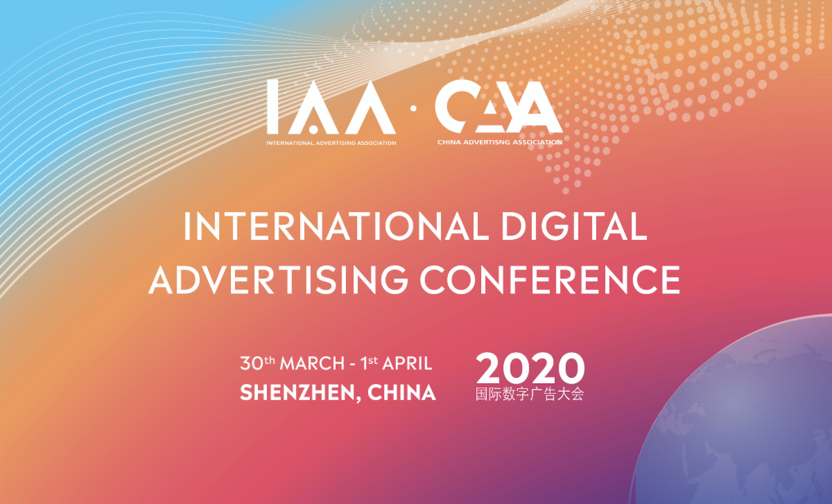 International Digital Advertising Conference   Shenzhen, China |  March 30th - April 1st