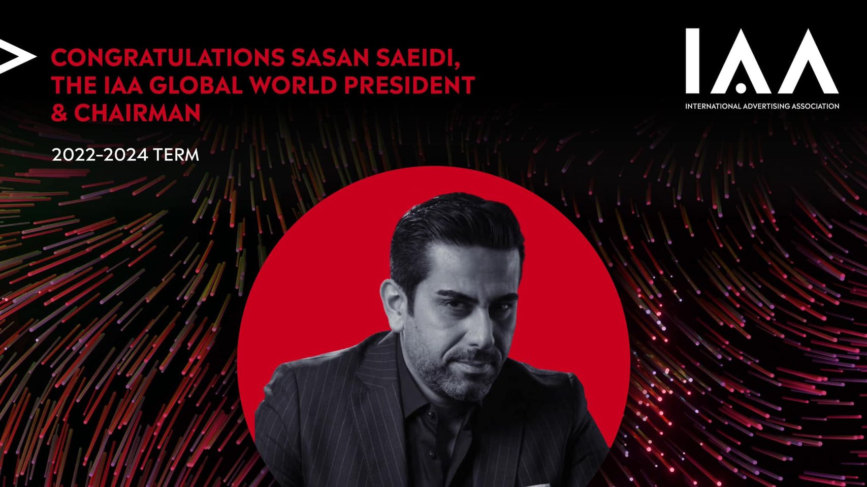 New IAA Global World President & Chairman- Sasan Saeidi