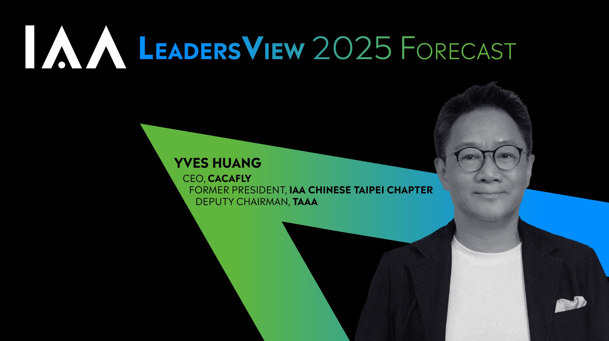 IAA Global | LeadersView 2025 Forecast - Yves Huang