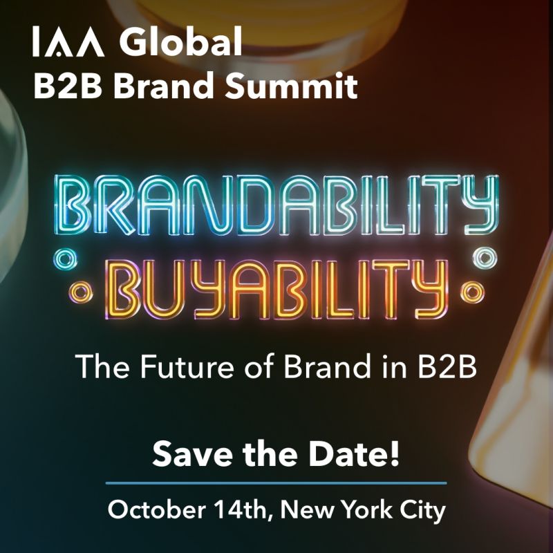 【IAA Global】 | SAVE THE DATE: IAA Global B2B Brand Summit in NYC