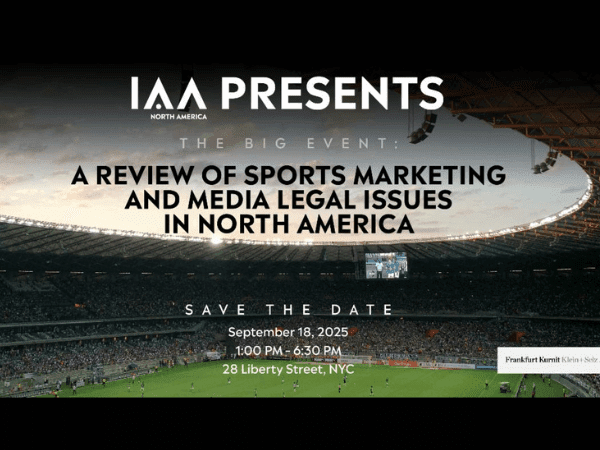 【IAA Global】“The Big Event”: Navigating Sports Marketing & Media Law in North America