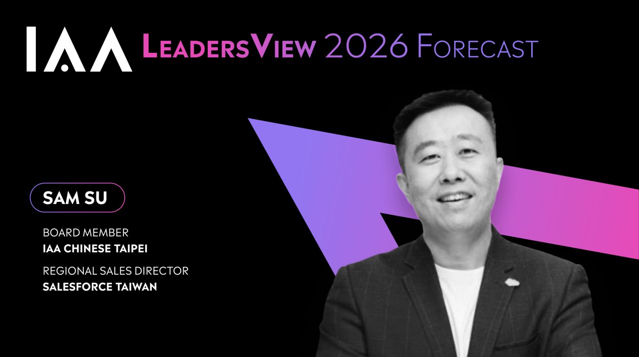 【IAA Global】IAA LeadersView 2026 Forecast 來自Salesforce台灣賽富時有限公司 蘇俊熹 總監代表IAA Taipei發表第三篇！